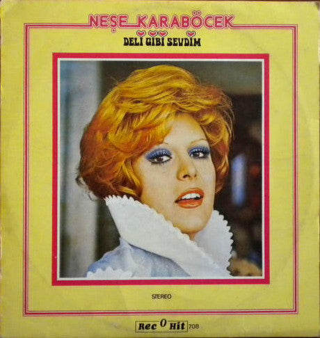 Neşe Karaböcek : Deli Gibi Sevdim (LP, Album)