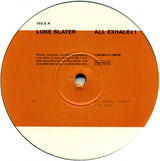 Luke Slater : All Exhale # 1 (12")