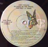 Judy Collins : So Early In The Spring, The First 15 Years (2xLP, Comp)