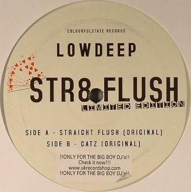 Low Deep : Str8 Flush (12", Ltd)