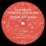 Elizabeth Merrick-Jefferson : Urban Off Road (12")