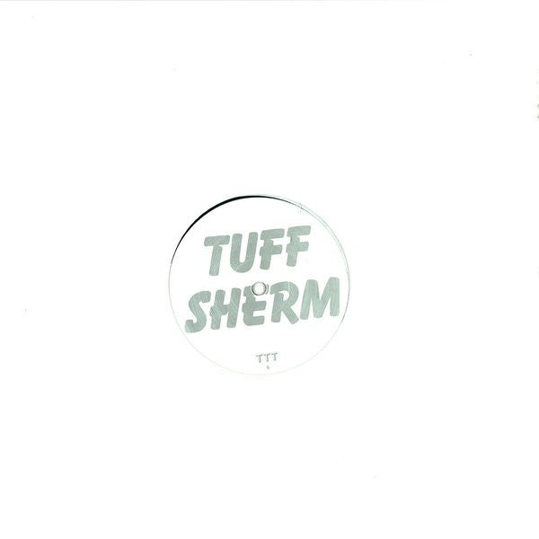 Tuff Sherm : Burglar Loops (12")