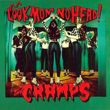 The Cramps : Look Mom No Head! (LP, Album, RE, Tra)