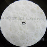 Chicken Lips : Sweet Cow (10")
