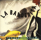 La Banderita : Mediterranea (12")