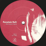 Porcelain Raft : Permanent Signal (LP, Album)