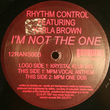 Rhythm Control (5) Featuring Karla Brown : I'm Not The One (12", Single)