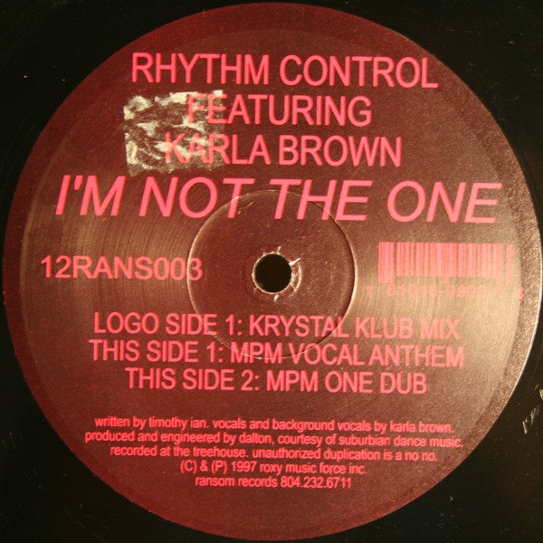 Rhythm Control (5) Featuring Karla Brown : I'm Not The One (12", Single)