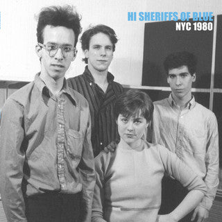 Hi Sheriffs Of Blue : NYC 1980 (LP, Ltd)