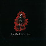 Anti-Tank : It's Over (12")