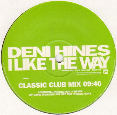 Deni Hines : I Like The Way (The David Morales Mixes) (12", Promo)