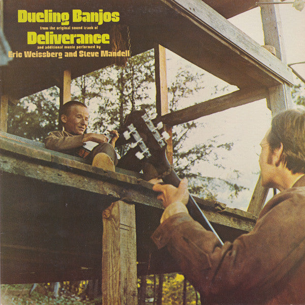 Eric Weissberg And Steve Mandell : Dueling Banjos From The Original Soundtrack Of Deliverance And Additional Music (LP, Album)