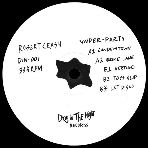 Robert Crash (2) : Under-Party (12")