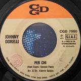 Johnny Dorelli : Per Chi (7")