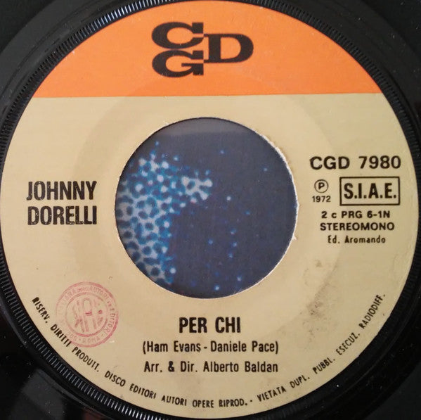 Johnny Dorelli : Per Chi (7")