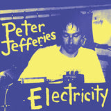 Peter Jefferies : Electricity (2xLP, Album, RE)