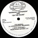 Marshall Jefferson And On The House : Move Your Body - The Original D.J. International Recording (12")