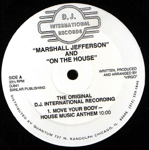 Marshall Jefferson And On The House : Move Your Body - The Original D.J. International Recording (12")