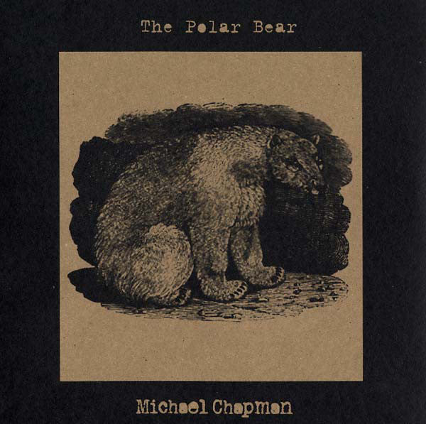 Michael Chapman (2) : The Polar Bear (LP, Album)