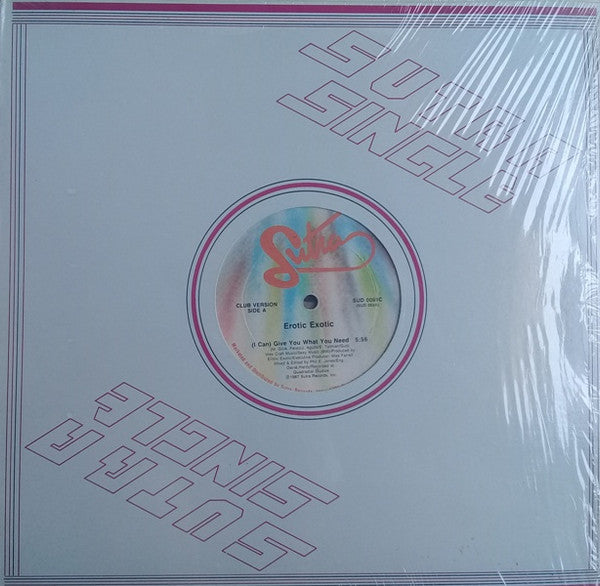 Erotic Exotic : (I Can) Give You What You Need (12", Single)