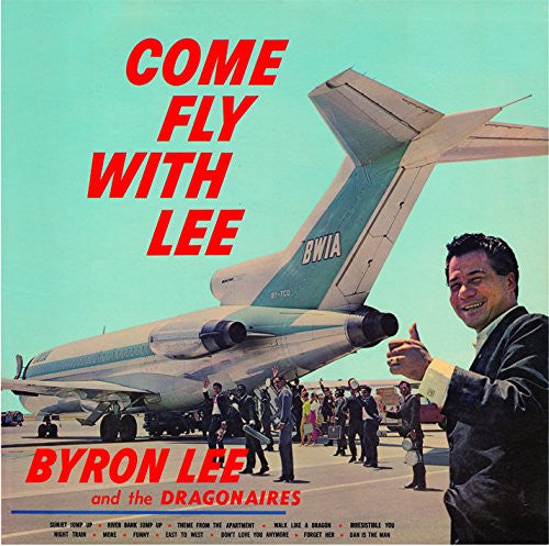 Byron Lee And The Dragonaires : Come Fly With Lee (LP, Album, Ltd, RE)