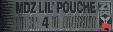 MDZ Lil' Pouche : Strickly 4 Da Underground (12")