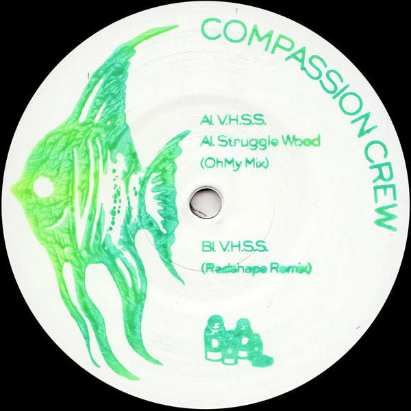 Compassion Crew : V.H.S.S. (12")