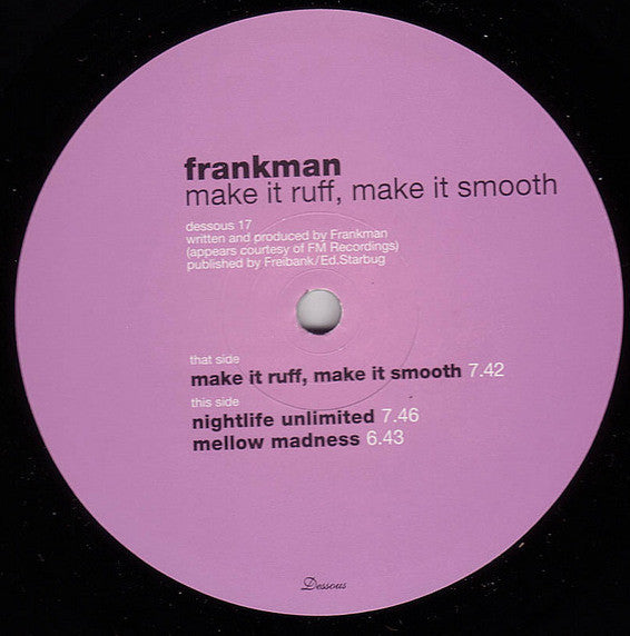 Frankman : Make It Ruff, Make It Smooth (12")