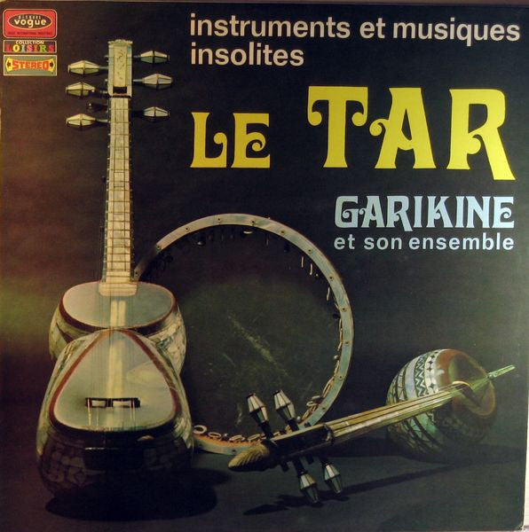 Garikine Et Son Ensemble : Le Tar (LP, Album)