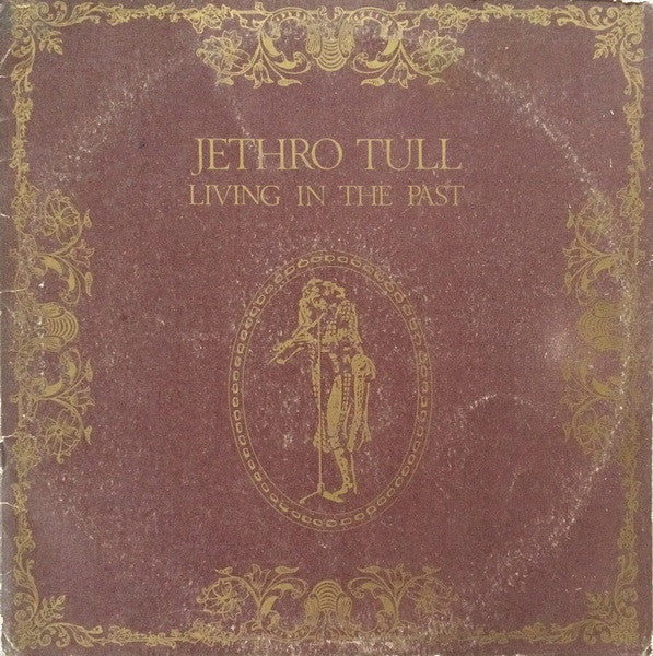 Jethro Tull : Living In The Past (Viviendo en el pasado) (2xLP, Comp, Gat)