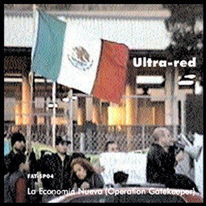 Ultra-Red : La Economía Nueva (Operation Gatekeeper) (CD, Mini)