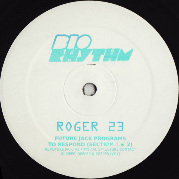 Roger 23 : Future Jack Programs To Respond (Section 1 & 2) (12")