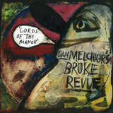 Dan Melchior's Broke Revue : Lords Of The Manor (LP)