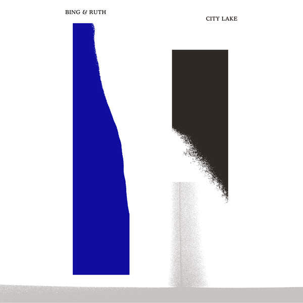 Bing And Ruth : City Lake (2xLP, RE)