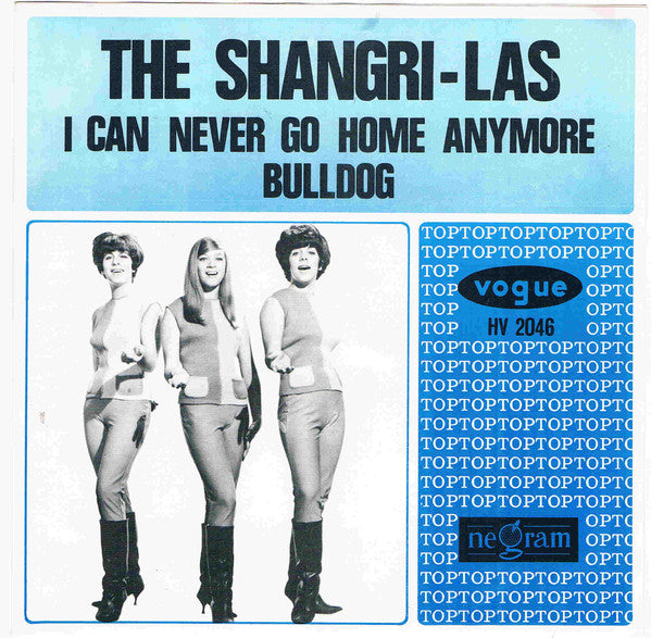 The Shangri-Las : I Can Never Go Home Anymore / Bulldog (7", Single)