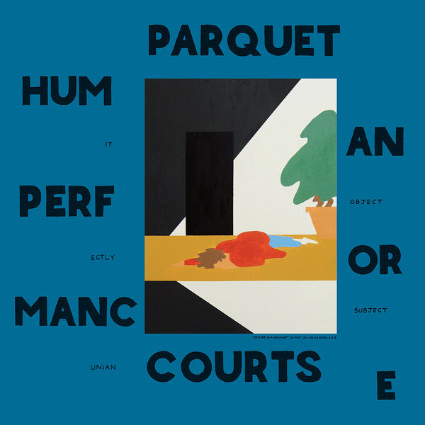 Parquet Courts : Human Performance (LP, Album, Dlx)