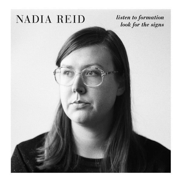 Nadia Reid : Listen To Formation, Look For The Signs (LP, Album, RE)