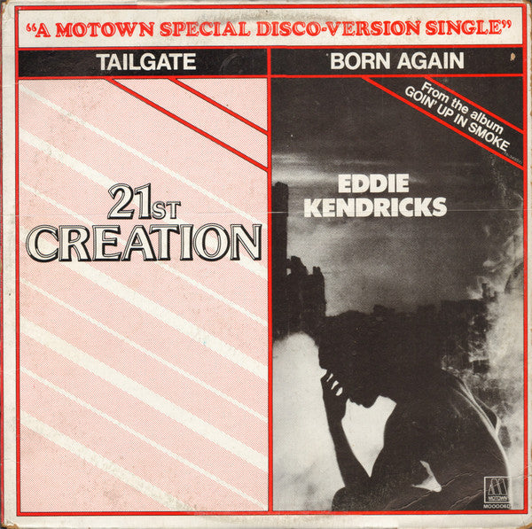 21st Creation / Eddie Kendricks : Tailgate / Born Again (12", Single)
