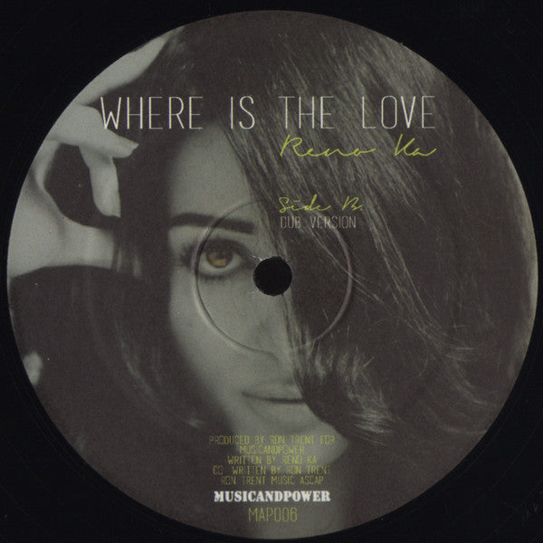 Reno Ka : Where Is The Love (12")