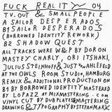 TV.OUT & Smallpeople : Fuck Reality 04 (12")