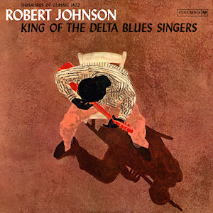 Robert Johnson | King of the Delta Blues Singers